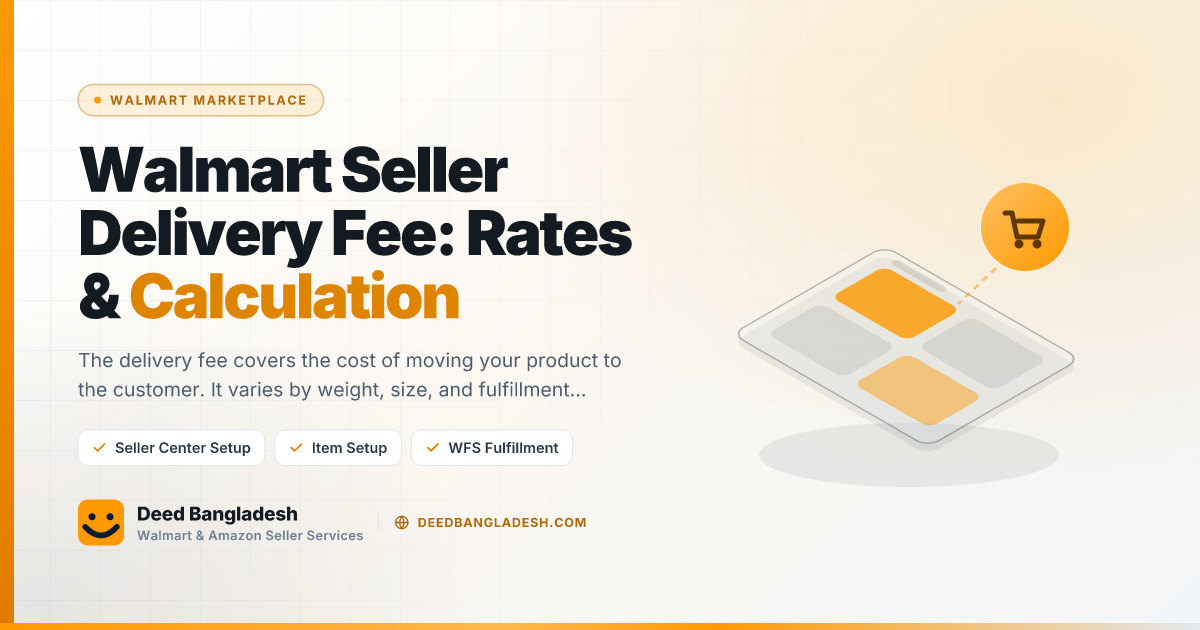 Walmart Seller Delivery Fee: Rates & Calculation